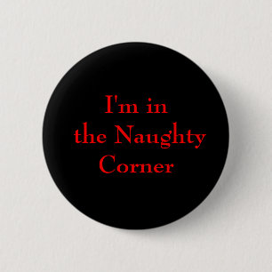 Badge Rond 5 Cm Je suis dans le bouton faisant le coin vilain