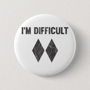Badge Rond 5 Cm Je suis difficile Double Black Diamond Ski Snowboa