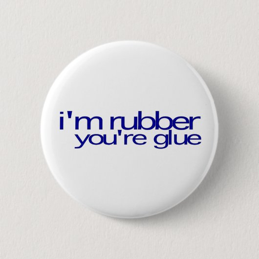 Badge Rond 5 Cm Je suis en caoutchouc vous suis colle (Devant)