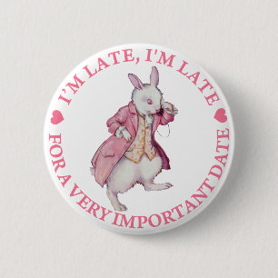 Badge Rond 5 Cm Je suis en retard, je suis en retard, pendant une
