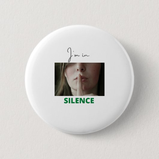 Badge Rond 5 Cm Je suis en silence (Devant)