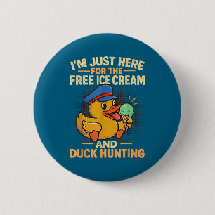 Badge Rond 5 Cm Je suis ici pour la croisière de glace et de chass