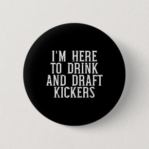 Badge Rond 5 Cm Je suis ici pour rédiger les botteurs Party de réd