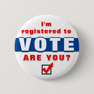 Badge Rond 5 Cm Je suis inscrit pour voter Es-tu ?