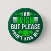 Badge Rond 5 Cm Je suis irlandais mais s'il vous plaît ne m'embras (Devant)
