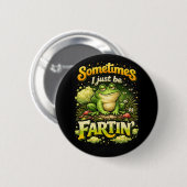 Badge Rond 5 Cm Je suis juste en train de péter (Devant & derrière)