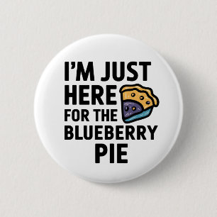 Badge Rond 5 Cm Je suis juste ici pour le Blueberry Pie Thanksgivi