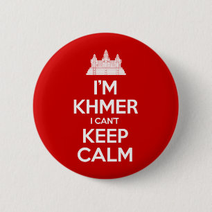 Badge Rond 5 Cm Je suis Khmer Je ne peux pas garder le calme