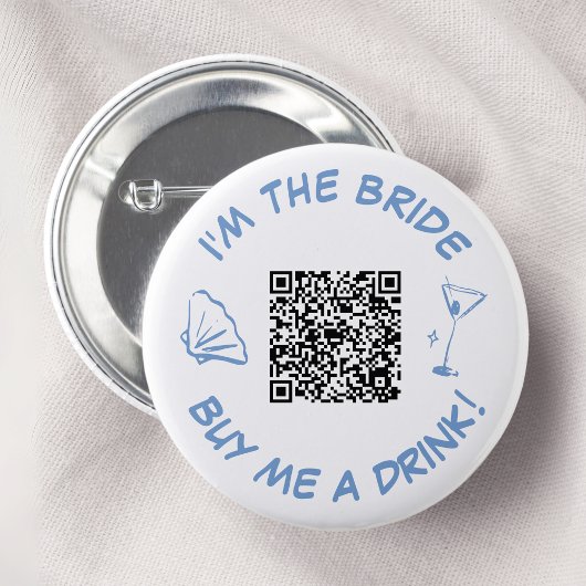 Badge Rond 5 Cm Je suis La Mariée Achète-moi un verre Code QR
