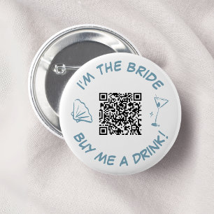 Badge Rond 5 Cm Je suis la mariée, payez-moi un verre QR Code