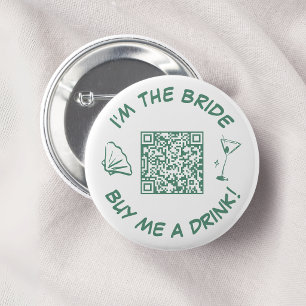 Badge Rond 5 Cm Je suis la mariée, payez-moi un verre QR Code