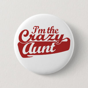 Badge Rond 5 Cm Je suis la tante folle