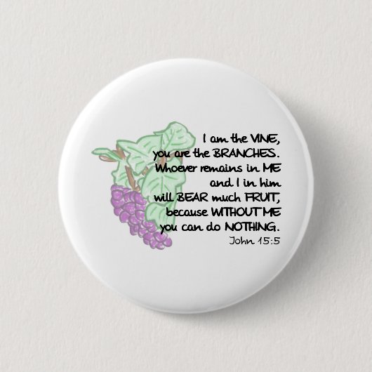Badge Rond 5 Cm Je suis la vigne, vous suis les branches… Pin (Devant)