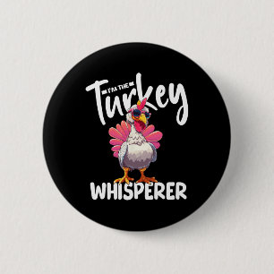 Badge Rond 5 Cm Je suis l'amoureux de la chasse à la Turquie Whisp