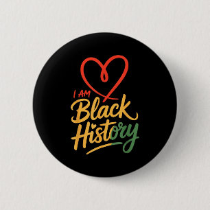 Badge Rond 5 Cm Je suis le mois du cœur de l'histoire des Noirs fi