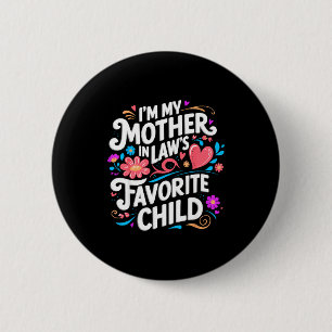 Badge Rond 5 Cm Je suis l'enfant préféré de ma belle-mère Parent d