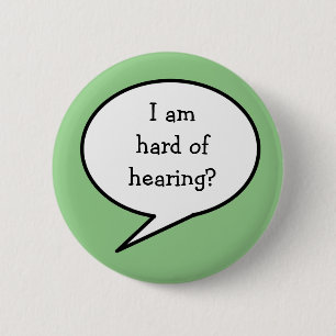 Badge Rond 5 Cm Je suis malentendante, consciente