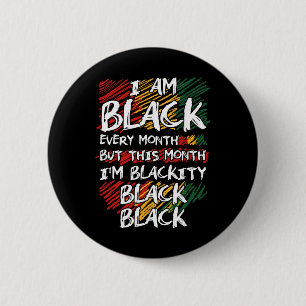 Badge Rond 5 Cm Je suis noir chaque mois mais ce mois-ci je suis B