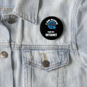 Badge Rond 5 Cm Je Suis Plus Âgé Qu'Internet (En situation)
