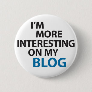 Badge Rond 5 Cm Je suis plus intéressant sur mon blog
