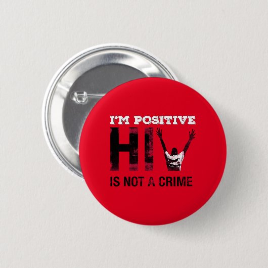 Badge Rond 5 Cm Je suis positif Le VIH n'est pas un crime (Devant & derrière)