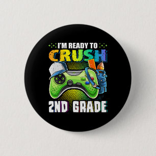 Badge Rond 5 Cm Je suis prêt à écraser 2e année Ck à l'école Vidéo