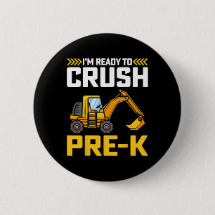 Badge Rond 5 Cm Je suis prêt à écraser la construction de pré-mate