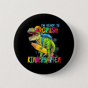 Badge Rond 5 Cm Je Suis Prêt À Écraser La Maternelle T Rex Dino Ho