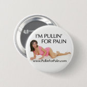 Badge Rond 5 Cm Je suis Pullin pour le bouton de Palin (Devant & derrière)