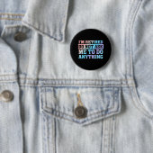 Badge Rond 5 Cm Je suis retraité Ne me demandez rien (En situation)