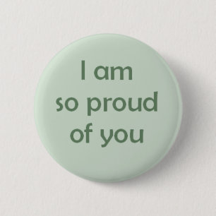 Badge Rond 5 Cm Je suis si fier de vous