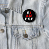 BADGE ROND 5 CM JE SUIS SIAMESE (En situation)