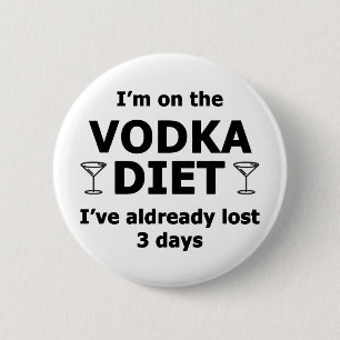 Badge Rond 5 Cm Je suis sur la vodka Diet