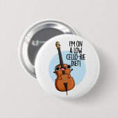 Badge Rond 5 Cm Je suis sur un régime de violoncelle faible-rié am (Devant & derrière)