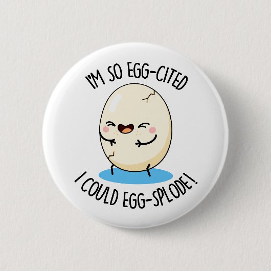 Badge Rond 5 Cm Je suis tellement cité par les oeufs que j'aurais (Devant)