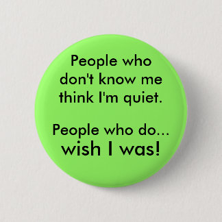Badge Rond 5 Cm Je suis tranquille