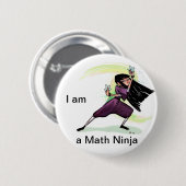 Badge Rond 5 Cm Je suis un bouton de Ninja de maths (femelle) (Devant & derrière)