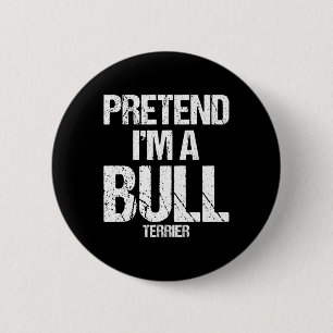 Badge Rond 5 Cm Je suis un costume de Chien d'Halloween Bull Terri