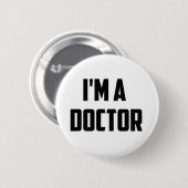 Badge Rond 5 Cm Je suis un docteur Button (Devant & derrière)