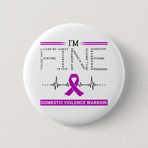Badge Rond 5 Cm Je suis un guerrier de la violence domestique