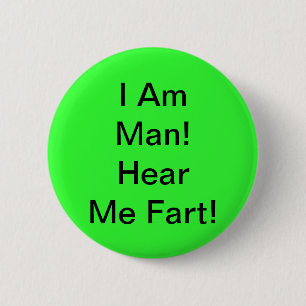 Badge Rond 5 Cm Je Suis Un Homme Qui M'Entend Part
