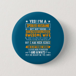 Badge Rond 5 Cm Je suis un mari gâté d'une femme carrément géniale