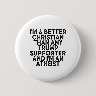 Badge Rond 5 Cm Je suis un meilleur chrétien que n'importe quel pa