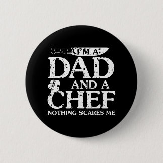 Badge Rond 5 Cm Je suis un papa et un chef rien ne me fait peur dr