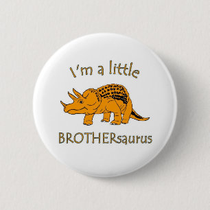 Badge Rond 5 Cm Je suis un petit brothersaurus