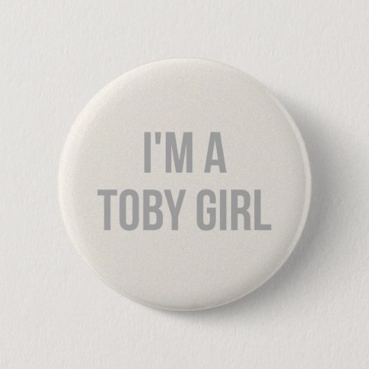 Badge Rond 5 Cm Je suis un Pin de fille de Toby (Devant)