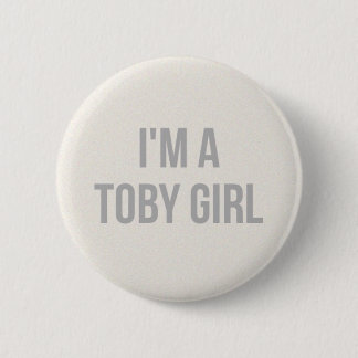 Badge Rond 5 Cm Je suis un Pin de fille de Toby