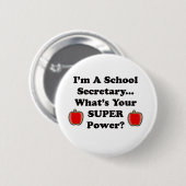 Badge Rond 5 Cm Je suis un secrétaire d'école (Devant & derrière)