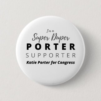 Badge Rond 5 Cm Je suis un Super Duper Porter Supporter.
