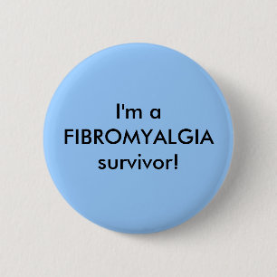 Badge Rond 5 Cm Je suis un survivant de FIBROMYALGIE ! - bouton